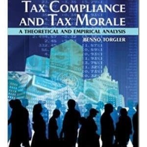Tax morale: Theory and empirical analysis of tax compliance