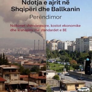 Ndotja e ajrit në Shqipëri dhe Ballkanin Perëndimor