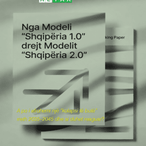 Nga Modeli “Shqipëria 1.0” drejt Modelit “Shqipëria 2.0”