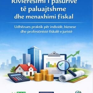 Rivlerësimi i pasurive të paluajtshme dhe menaxhimi fiskal