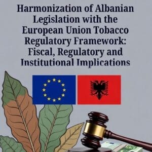 Harmonization of Albanian Legislation with the European Union Tobacco Regulatory Framework