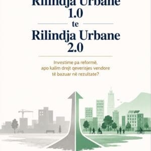 Nga Rilindja Urbane 1.0 te Rilindja Urbane 2.0